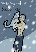 Cover: White Dog and Black Skeleton