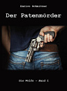 Cover: Die Wölfe 1 ~Der Patenmörder~