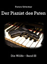 Cover: Die Wölfe 3 ~Der Pianist des Paten~