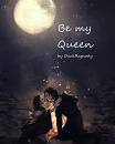 Cover: Be my Queen