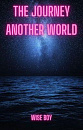 Cover: The Journey to another world