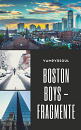 Cover: Boston Boys - Fragmente